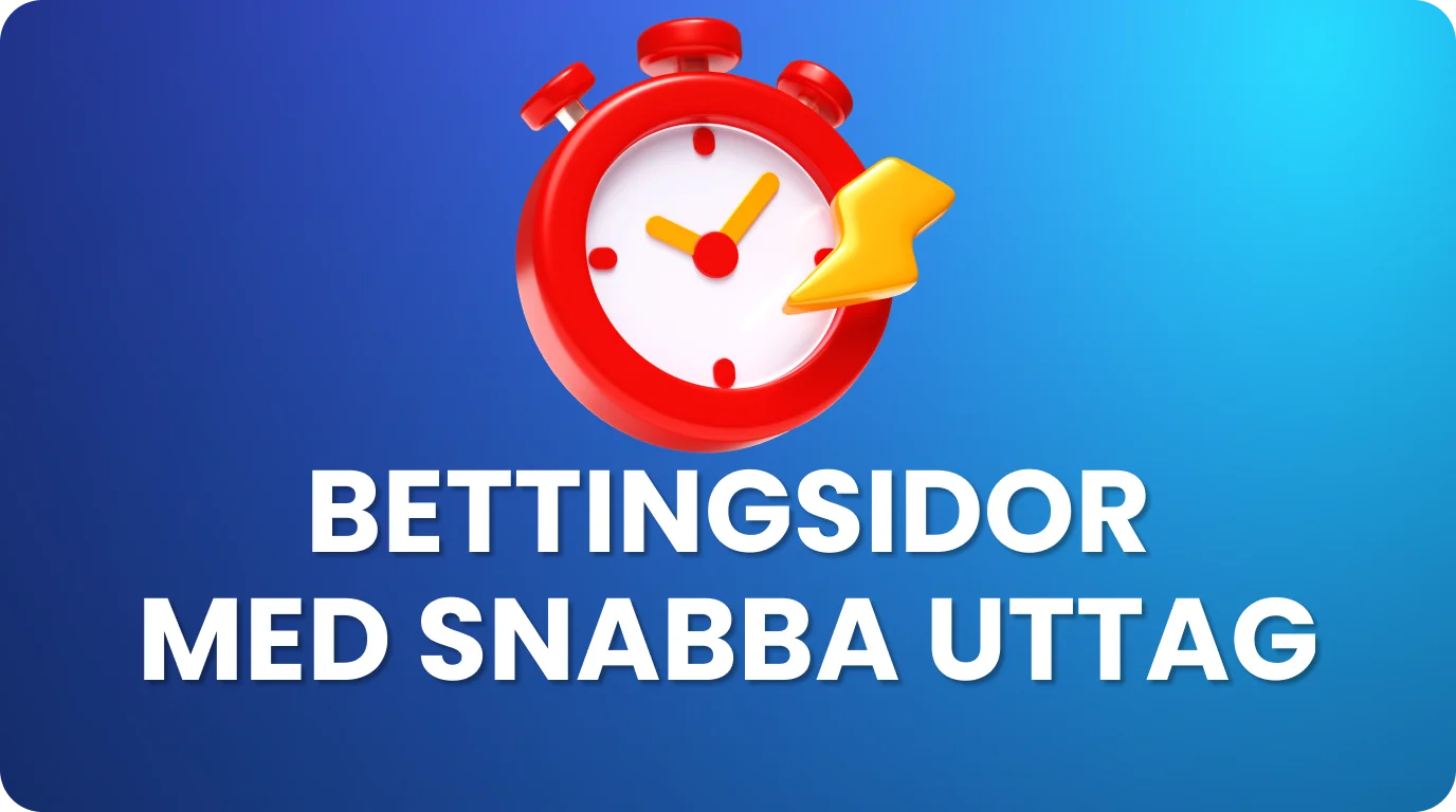 Snabba uttag på bettingsidor utan svensk licens med säkra betalningsalternativ